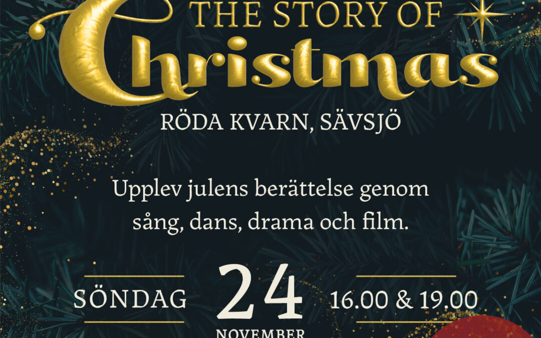 The Story of Christmas – Julshow i Sävsjö